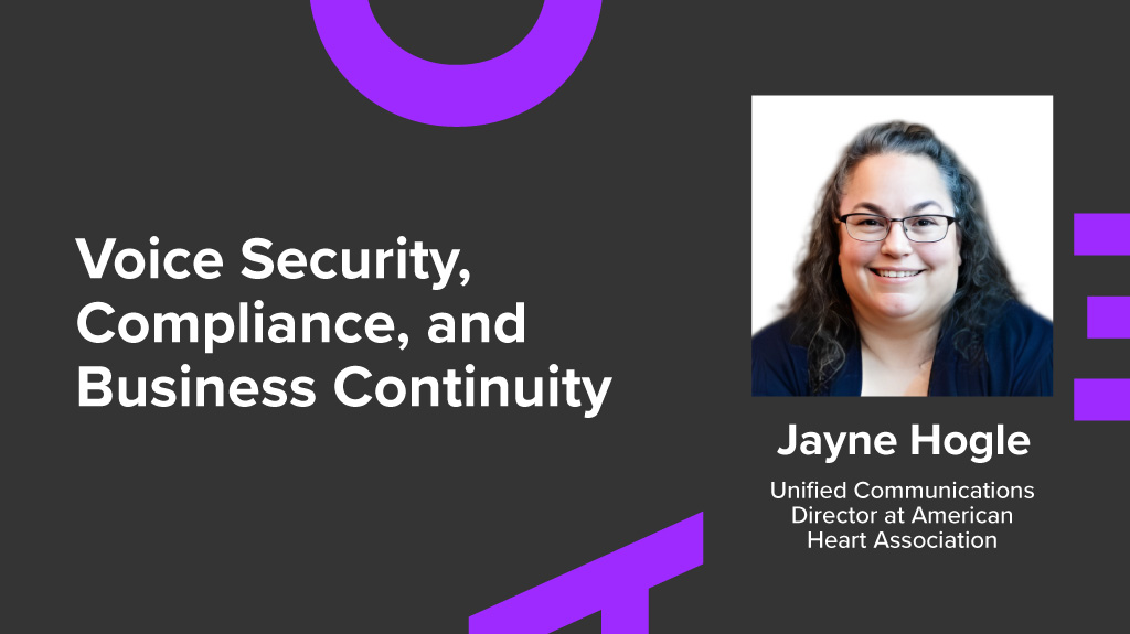 Voice Security, Compliance, and Business Continuity